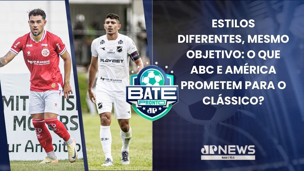 BATE PRONTO NATAL 20/01 | Laterais do América decidem; defesa do ABC vira arma
