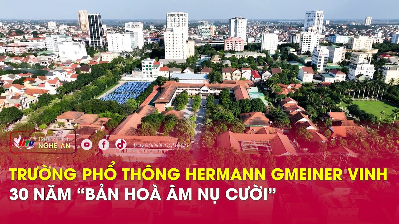 Trường Phổ thông Hermann Gmeiner Vinh - 30 năm 