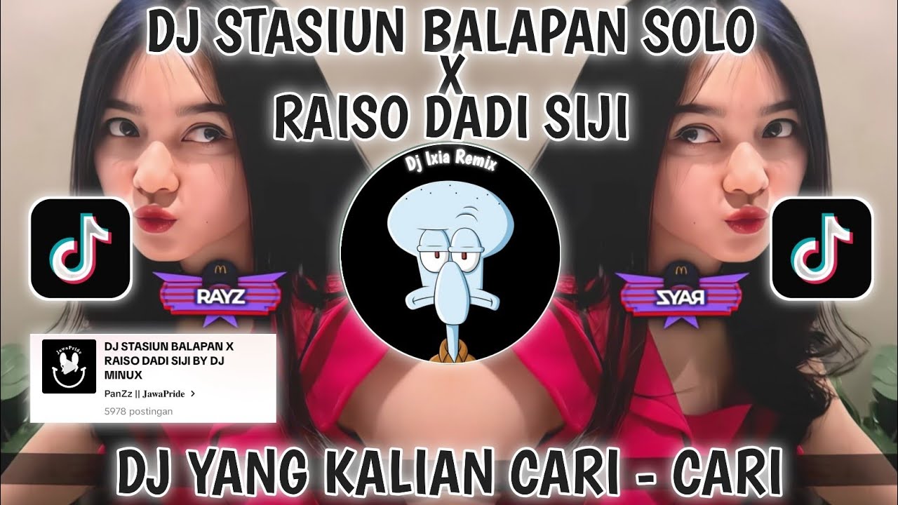 DJ STASIUN BALAPAN X RAISO DADI SIJI VIRAL TIKTOK TERBARU YANG KALIAN CARI-DJ JARE LUNGO MUNG SEDELO