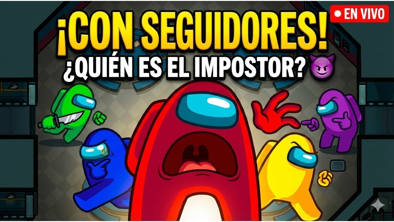 ¡NO CONFÍO EN NADIE! 🔪 Among Us con Suscriptores (En Vivo)