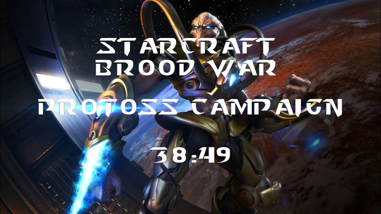 SPEEDRUN - StarCraft : Brood War - Protoss Campaign in 38:49