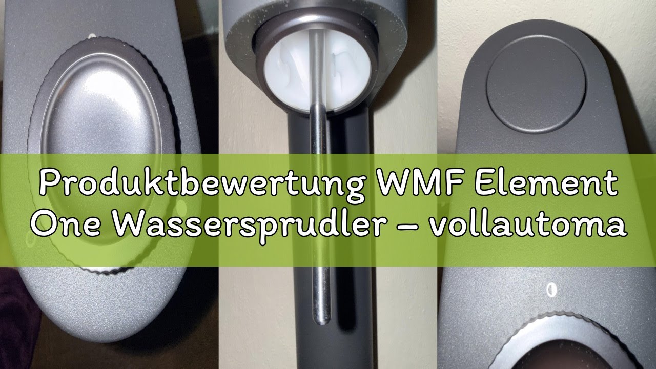 Produktbewertung WMF Element One Wassersprudler – vollautomatische Edelstahl Sprudelmaschine mit 3 G