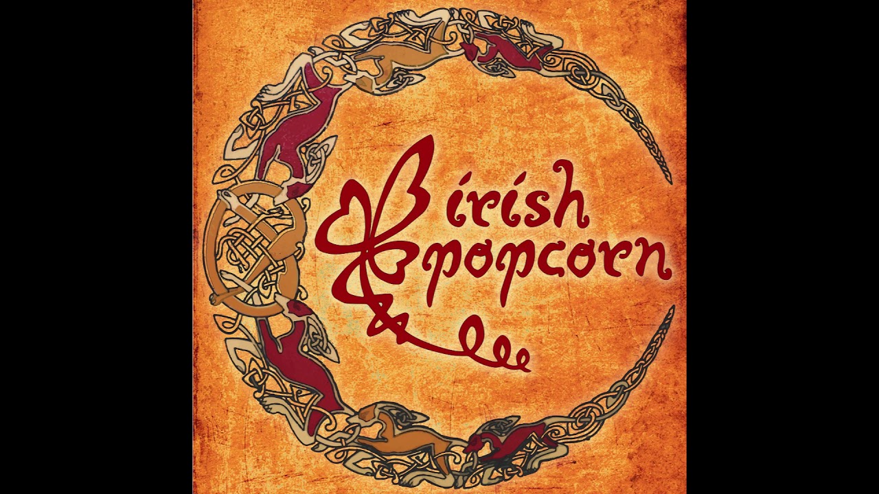 7. Trip to Sligo & Cooley's Reel Live - Irish PopCorn