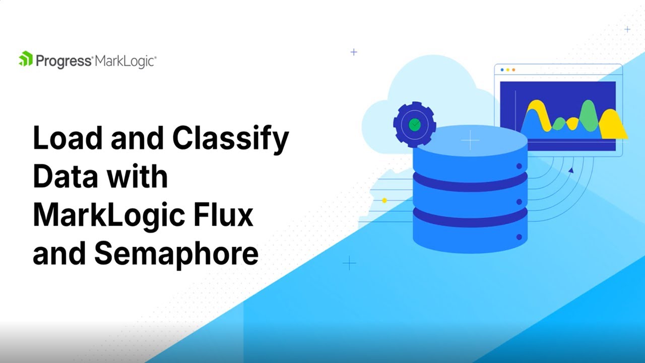 Load and Classify Data with MarkLogic Flux and Semaphore