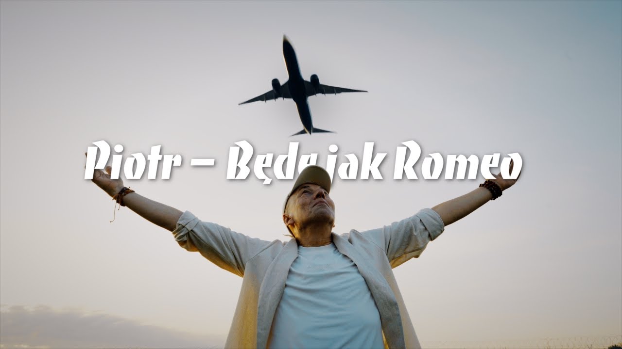 Piotr - Będę jak Romeo