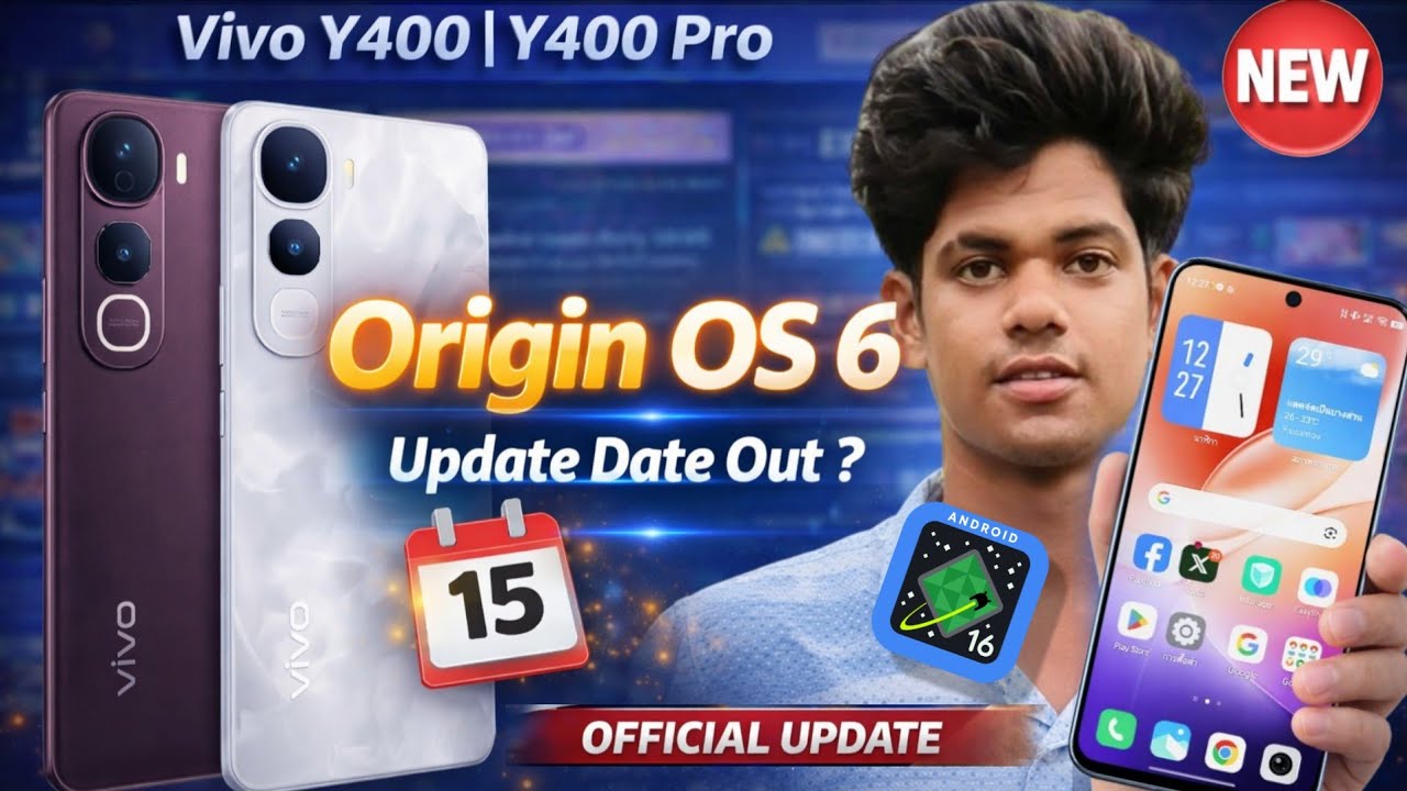 Vivo Y400 & Y400Pro OriginOS 6 Android 16 Update Official Date|OriginOS 6 Update Vivo Y400 & Y400Pro