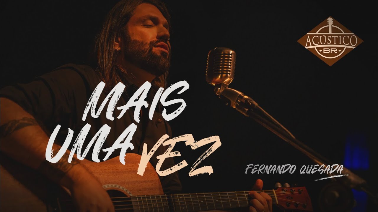 Mais Uma Vez / Renato Russo e Flávio Venturini (Fernando Quesada) Temporada 2 | ACÚSTICO BR 🇧🇷
