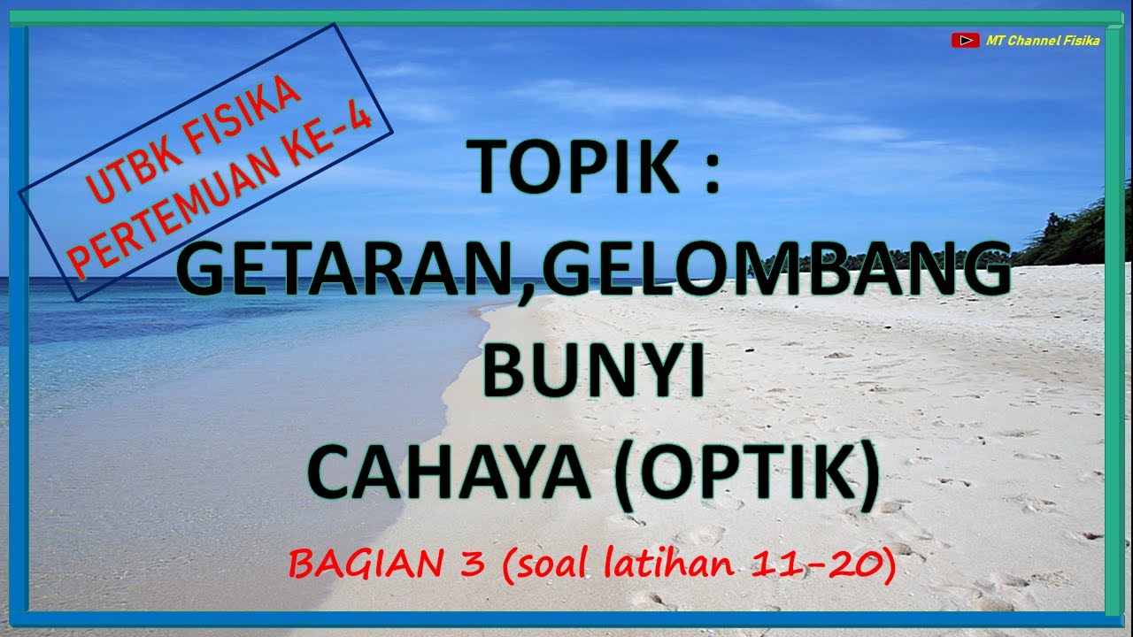 Gelombang, Getaran, Bunyi, Cahaya, UTBK 4 bagian 3