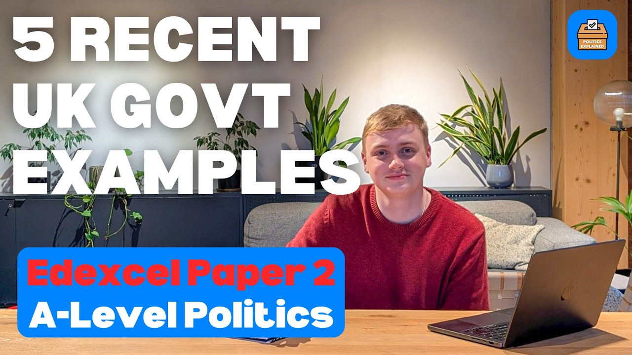 5 актуальных примеров для экзамена Paper 2 в 2026 году | Edexcel A-Level Politics