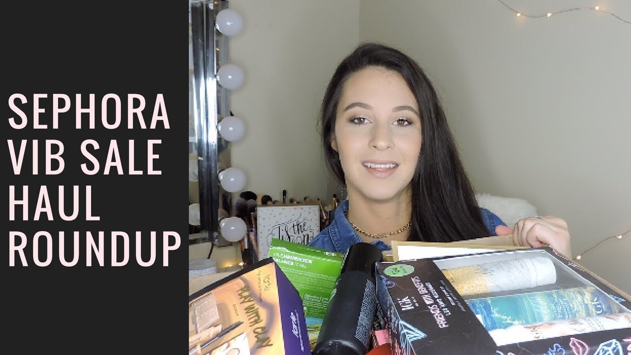 Sephora VIB Sale Haul ROUNDUP! Reviews on over 90 products!!!!!