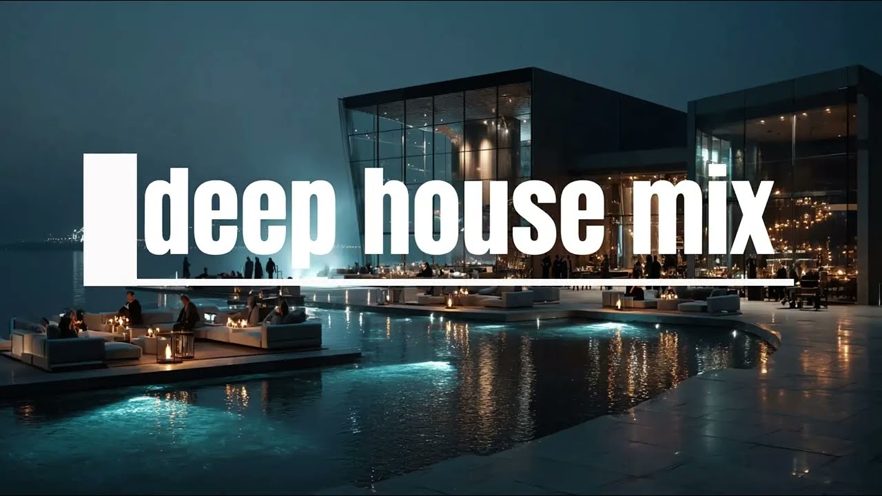 DEEP HOUSE Mix 2025 🌌 | Chill & Luxury Lounge Vibes for Relaxing, Study, and Night Drive