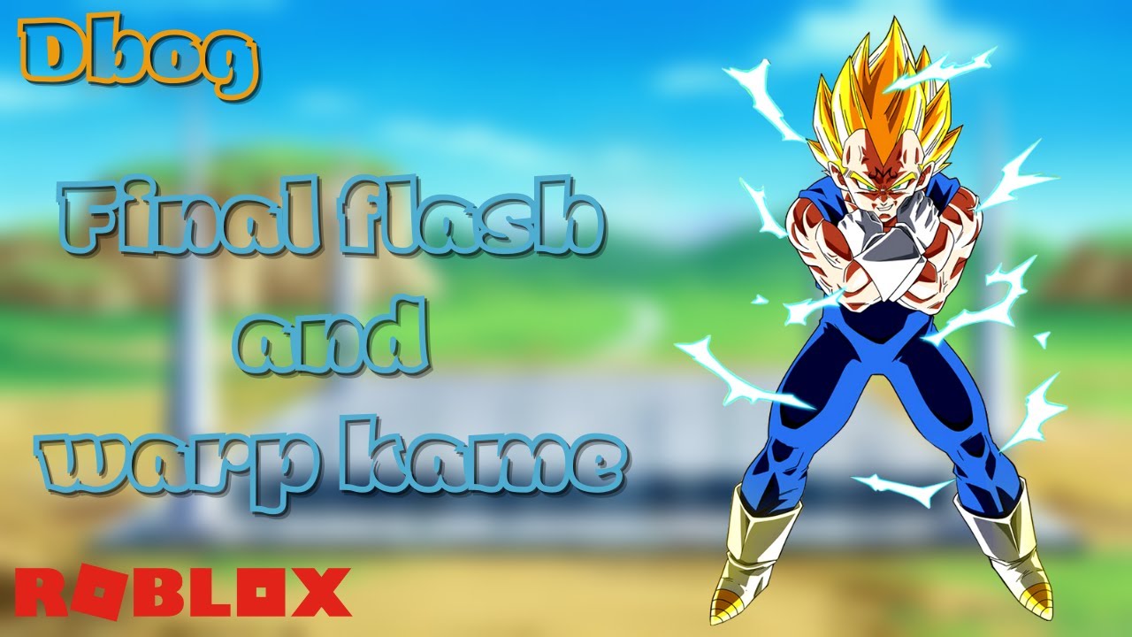 Final flash and warp kamehameha showcase | Dragon Ball Online Generation