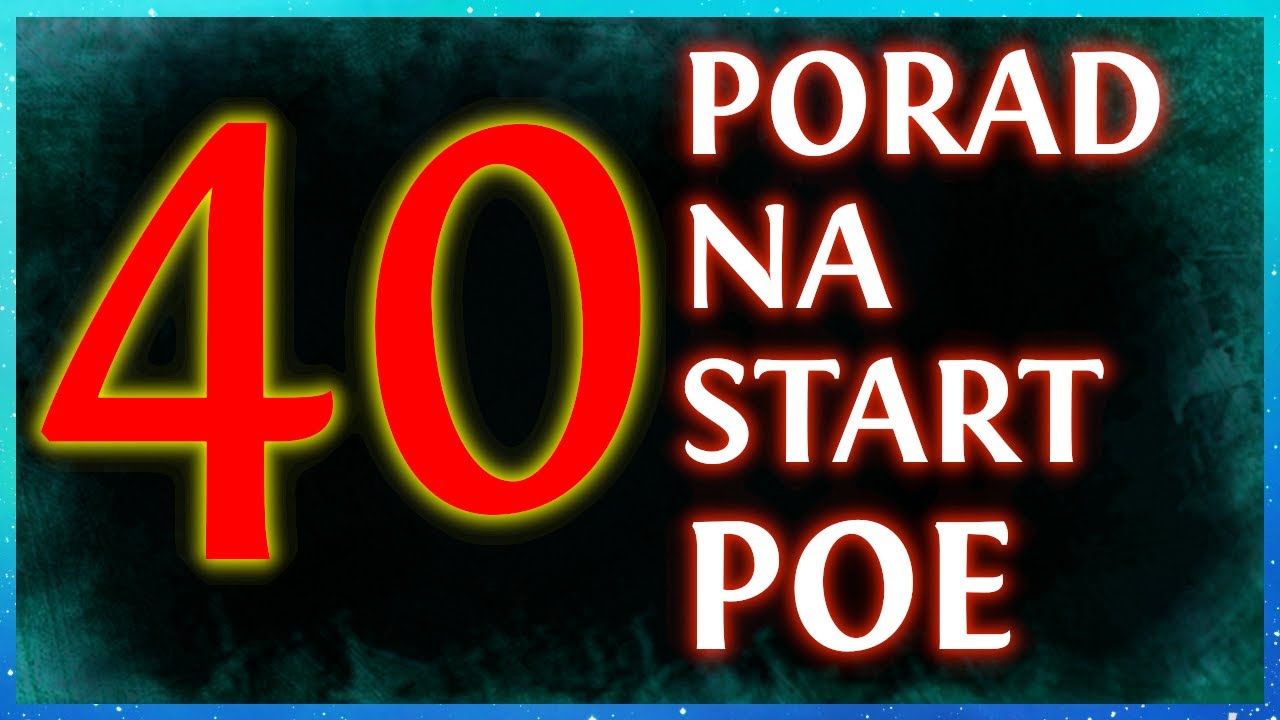 [PoE] 40 porad na start grania w PoE!