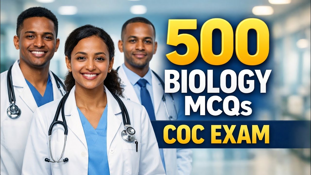 COC Biology: 500 MCQs with Answers | Ethiopian Freshman Exam #freshman #coc #helth #exam #biology