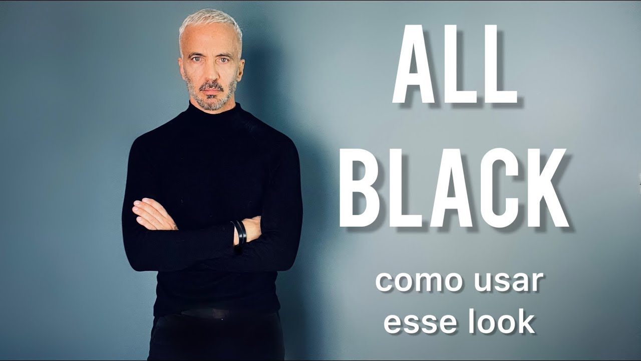Look All Black Masculino: como usar