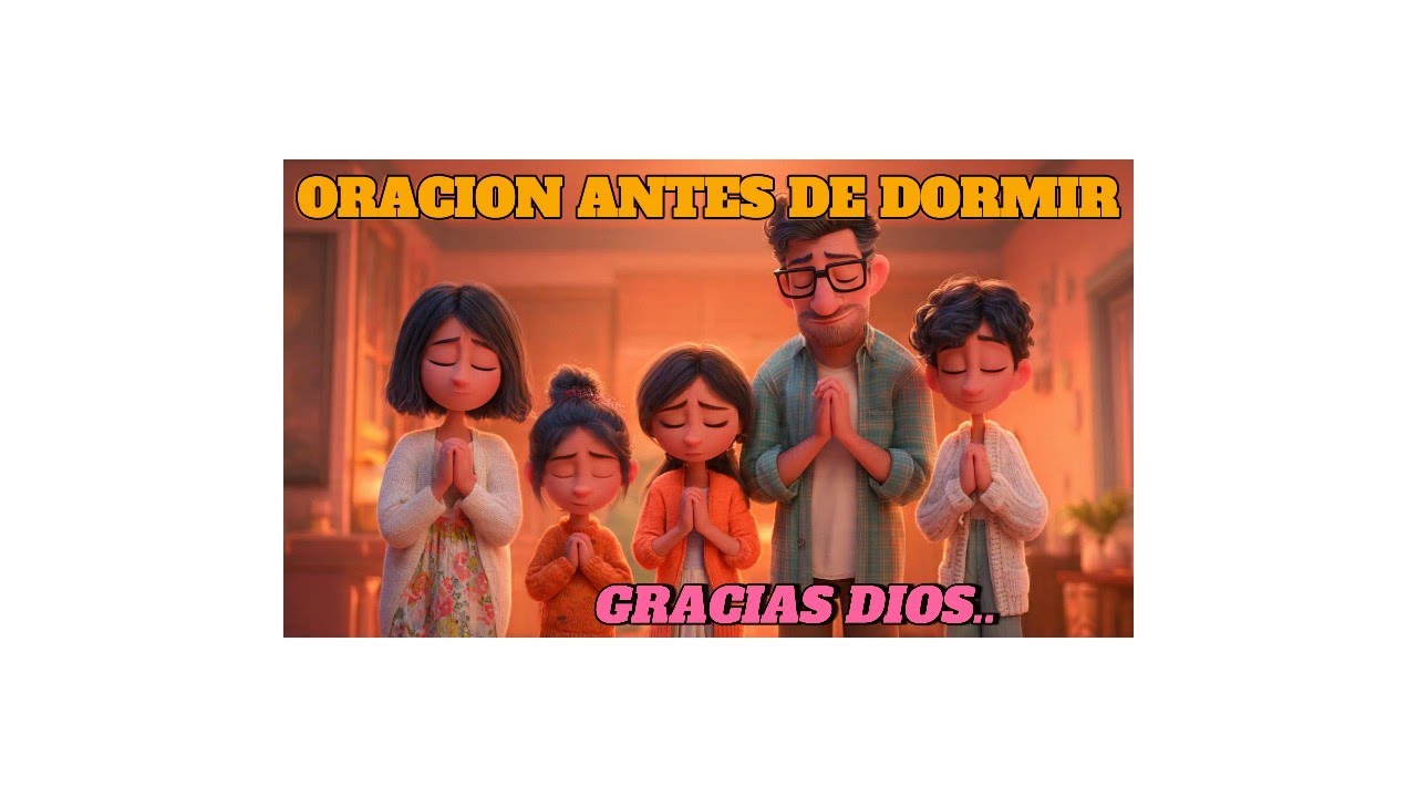 ORACION ANTES DE DORMIR