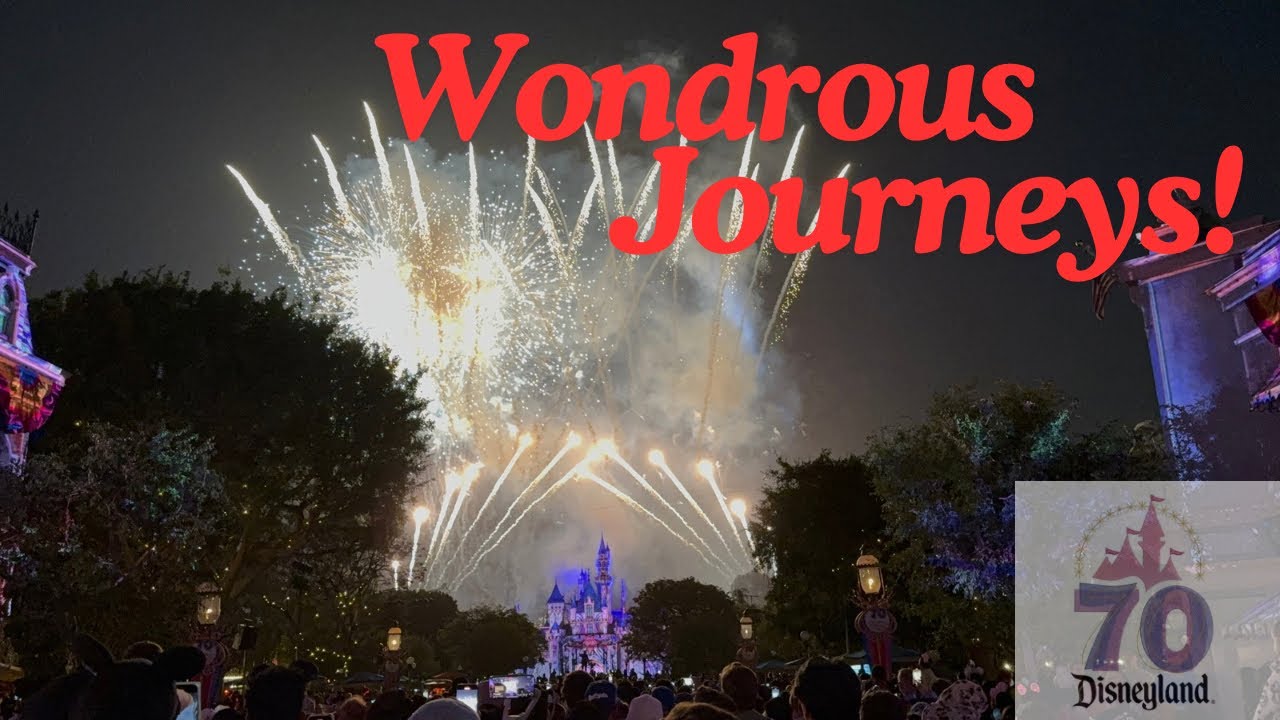 The Wondrous Journeys Fireworks Disneyland 70th Anniversary Celebration
