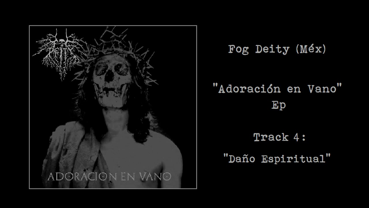 Fog Deity - Da&ntilde;o Espiritual