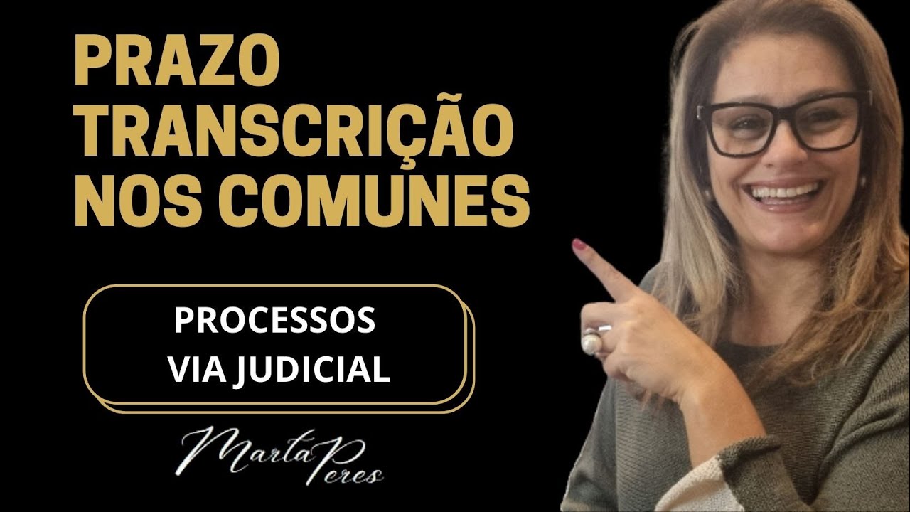 TEMPO TRANSCRICAO VIA JUDICIAL