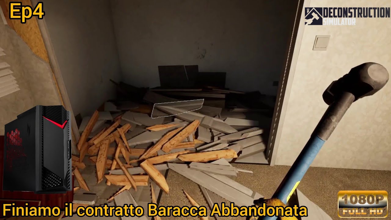 Deconstruction Simulator Completiamo Il Contratto Baracca Abbandonata Ep4 Gameplay Ita