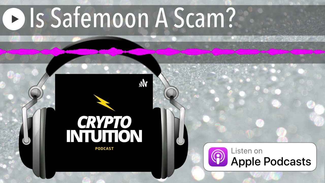 Is Safemoon A Scam?