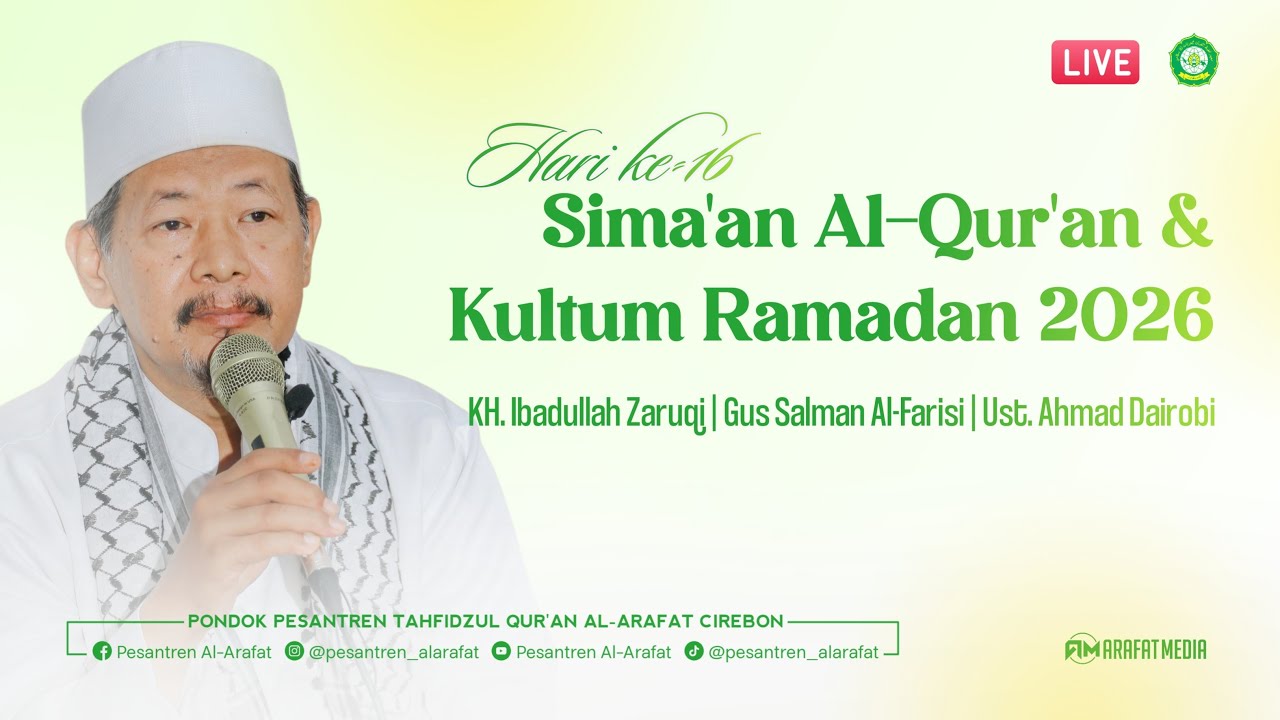 🔴LIVE Hari ke-16 Sima'an Al-Qur'an & Kultum Ramadan 2026 | KH. Ibadullah Zaruqi