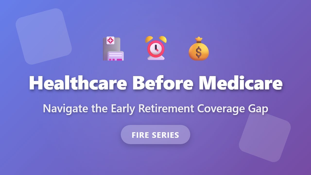 Здравоохранение до появления Medicare: объяснение разрыва в покрытии досрочного выхода на пенсию ...