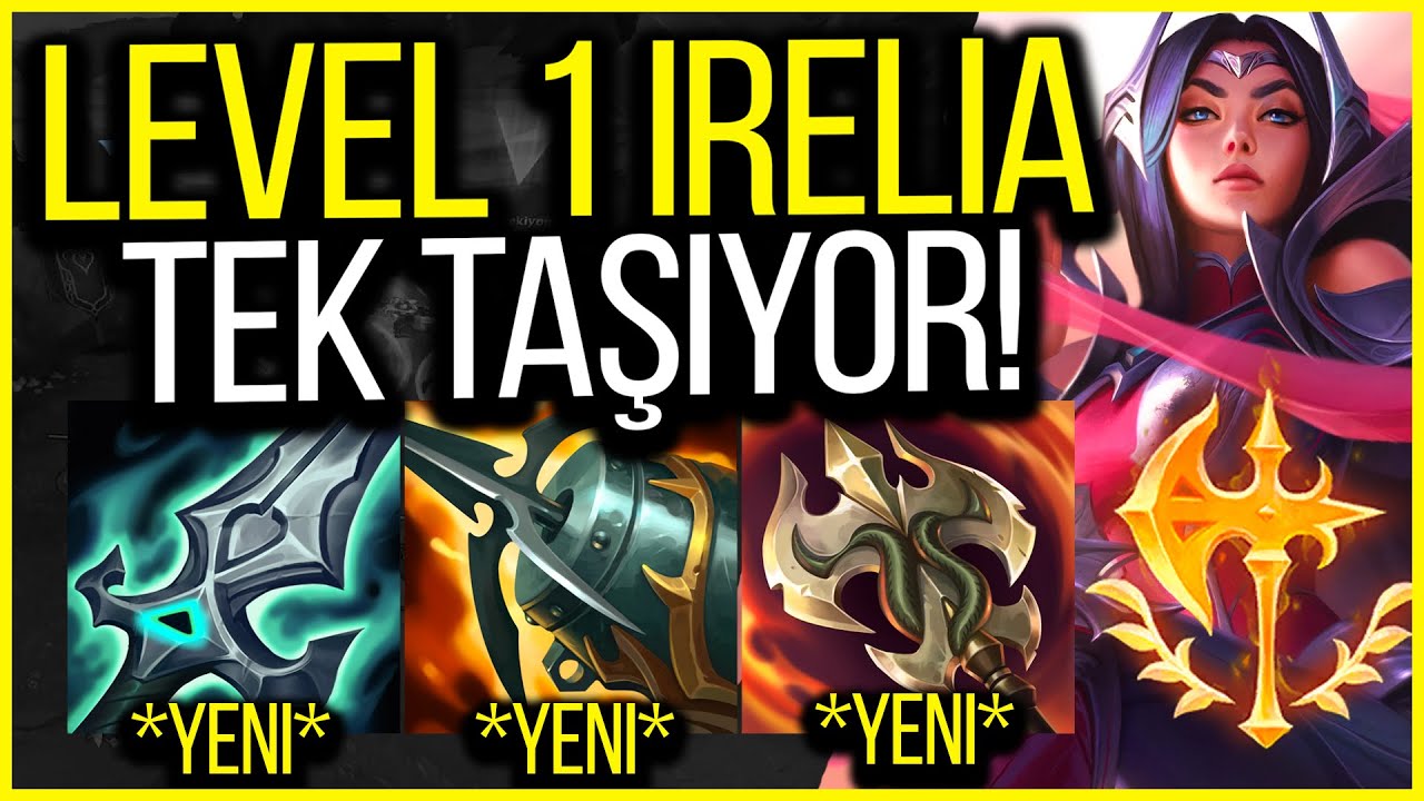 🙉 LEVEL 1 İRELİA RACONU SORUNSALI 🙉