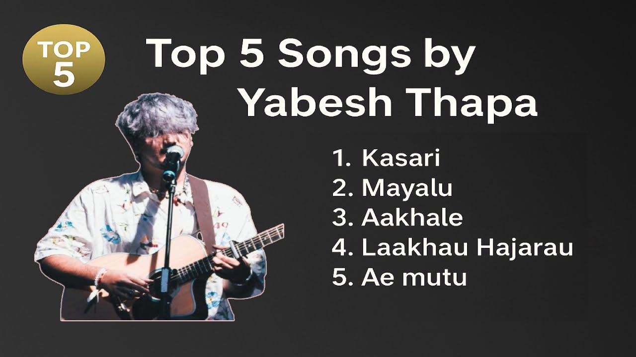Yabesh Thapa Top 5 Hits | Best Songs You’ll Absolutely Love #yabeshthapa  #NepaliSongs