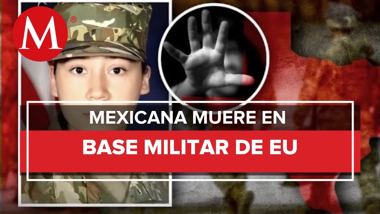 Hallan muerta a una soldado mexicana en Texas; dijo a su familia que era víctima de acoso sexual