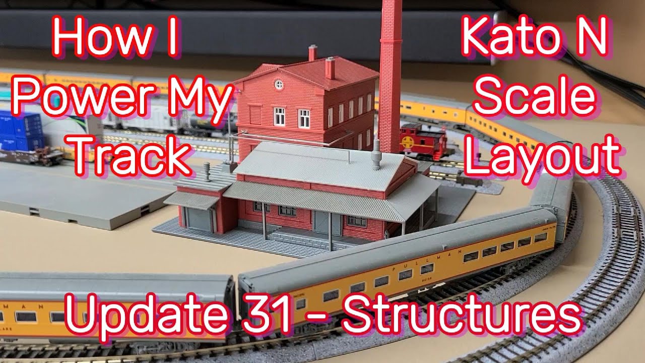 How I Power My Track & More Structures Built - Kato Unitrack N Scale Layout update # 31