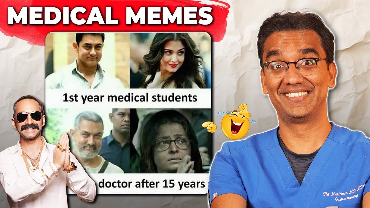 Dr. Pal Reacts to Hilarious Medical Memes