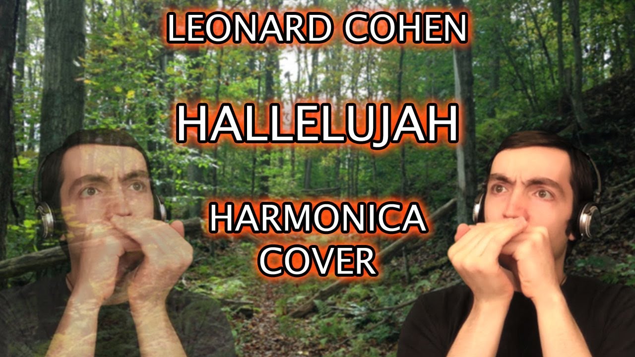 Hallelujah - Leonard Cohen Harmonica Cover