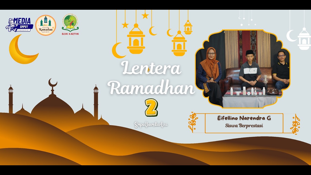 Lentera Ramadhan 2 - Kak Nino & Ayah - Siswa Berprestasi