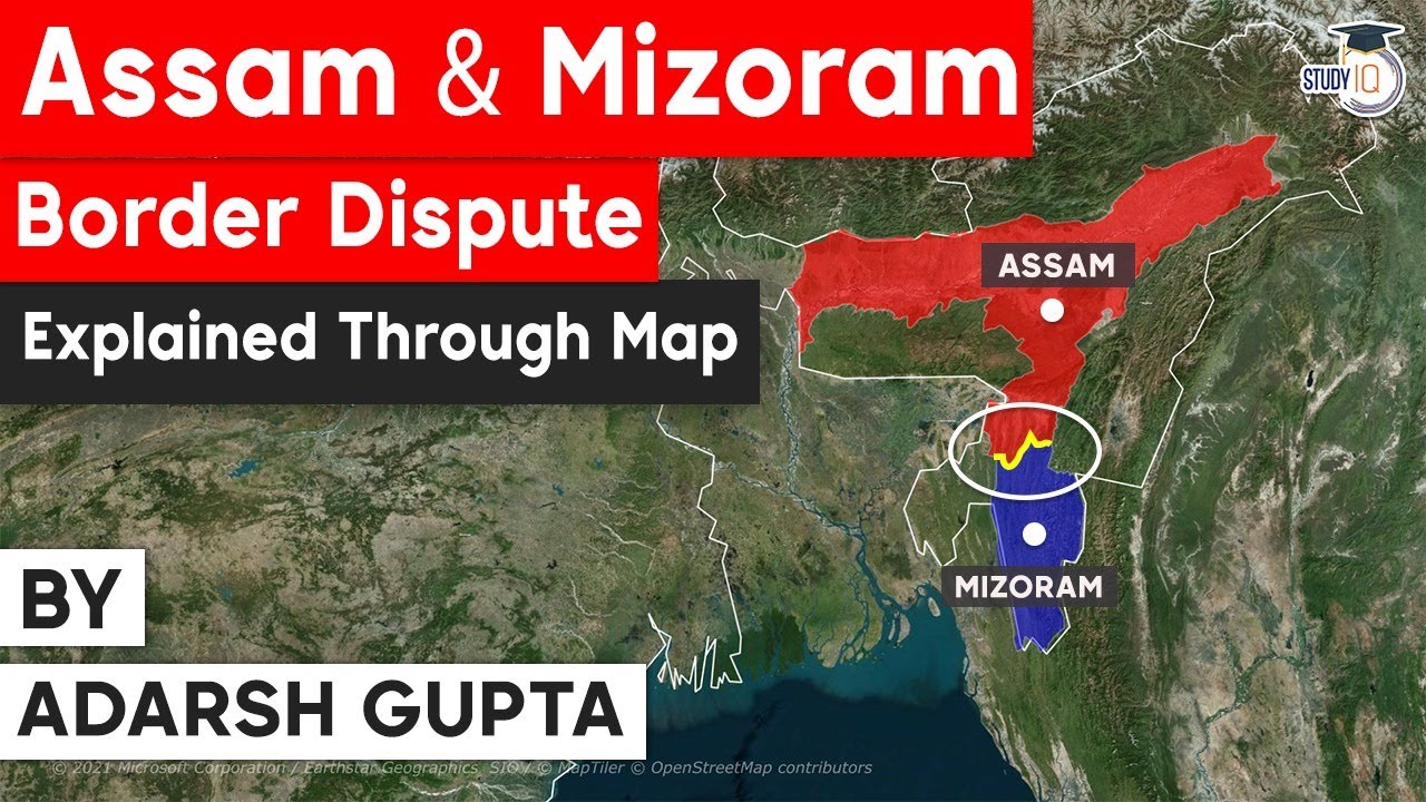 Assam Mizoram Border Clash - Learn how a geographical issue turned into an ethnic conflict? AssamPSC