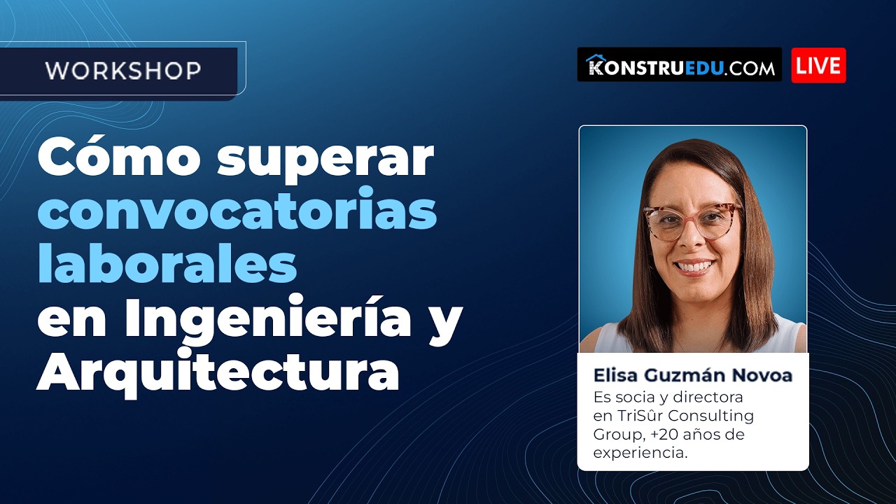 Workshop: Cómo superar convocatorias laborales en Ingeniería y Arquitectura