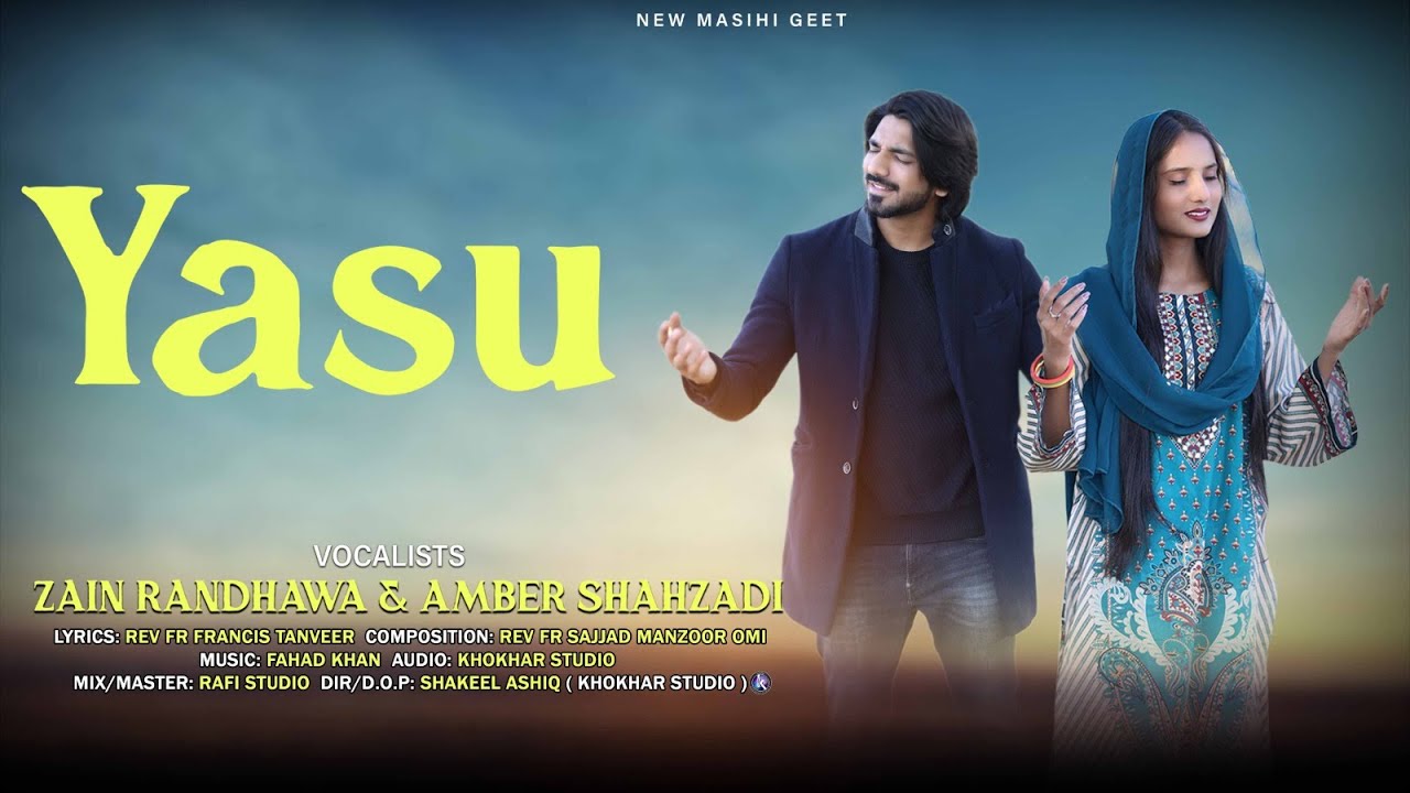 New Masih Geet 2024 || YASU || Zain Randhawa - Amber Shahzadi - Fahad Khan - Zain Randhawa Official