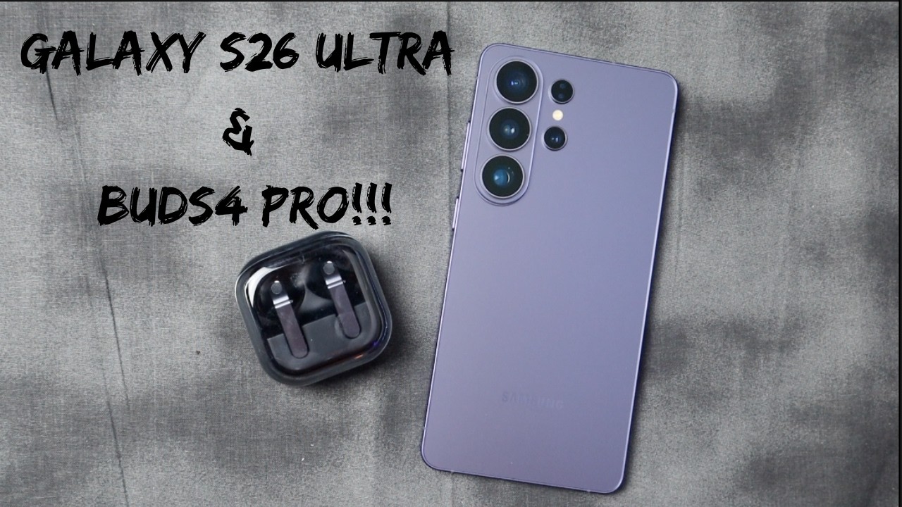 Galaxy S26 Ultra and Buds4 Pro Unboxing and First Impressions!!!