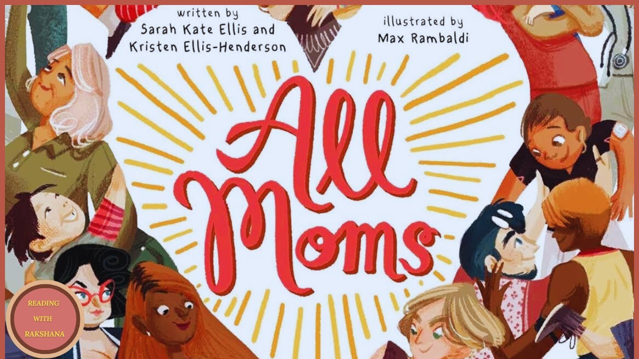 All Moms || Kids Book Read Aloud (Mother's Day Book)