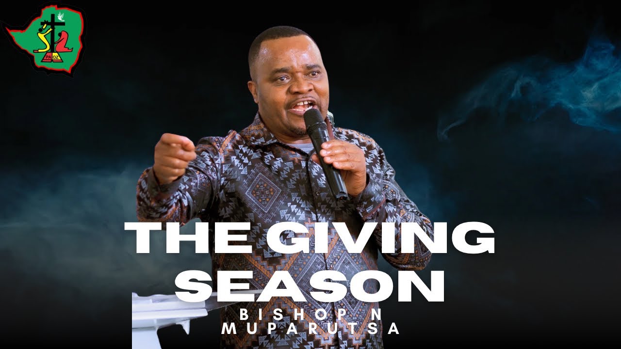 Bishop Muparutsa || The Season Giving || 14/12/25