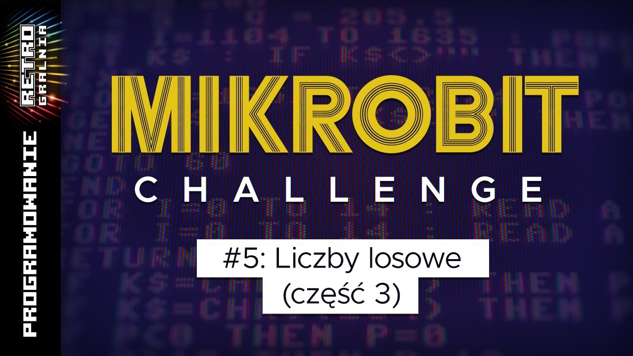 💾 Mikrobit Challenge #5 - MFX vs. losowość, cz. 3  [RG#535]