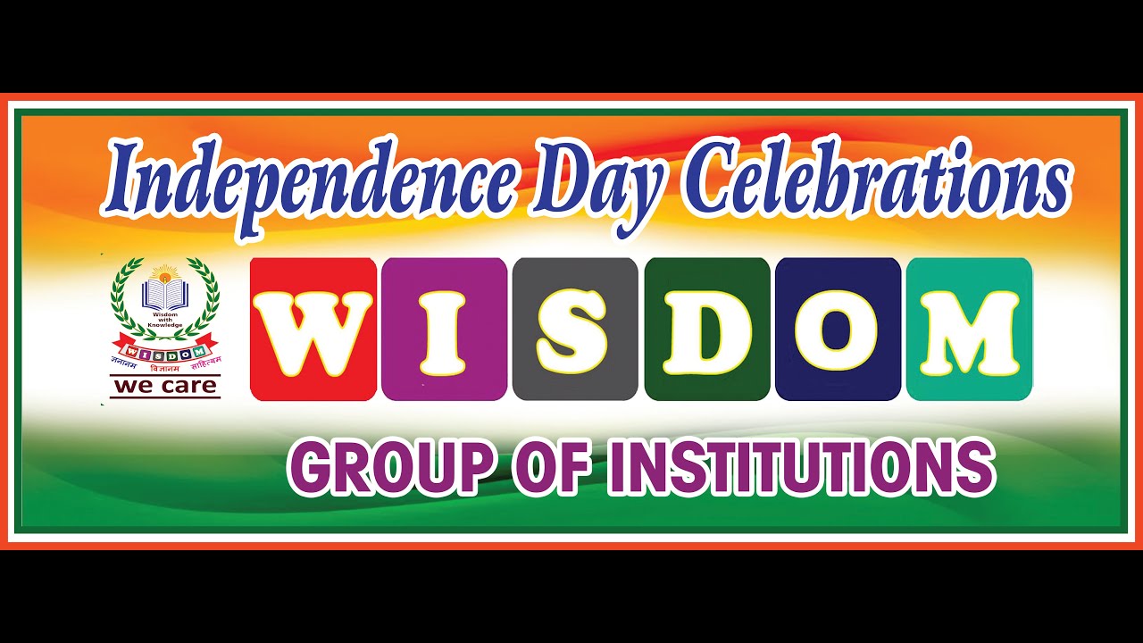 INDEPENDENCE DAY CELEBRATIONS- 2024 l WISDOM GROUP OF INSTITUTIONS l WARANGAL
