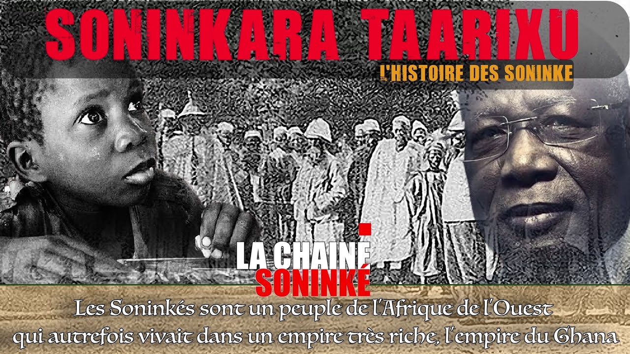 #2 SONINKARA TAARIXU -- L'HISTOIRE DES SONINKÉ _ L'ORIGINE DU MOT  