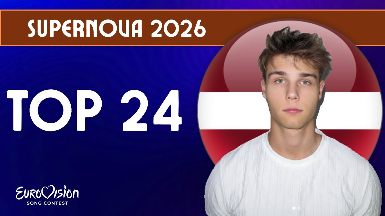 TOP 24 | SUPERNOVA 2026 | EUROVISION LATVIA 2026