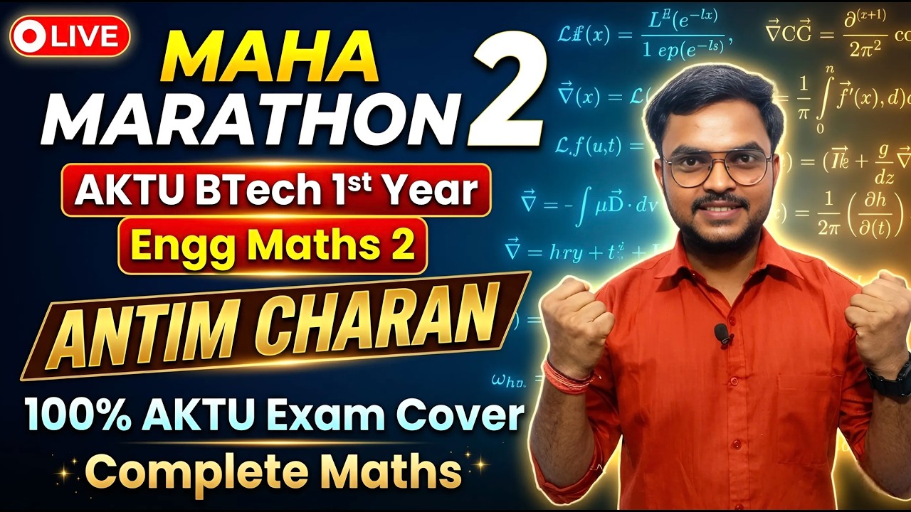 LIVE 🔴 AKTU Maths 2 Maha Marathon 2 🔥 | Antim Charan | Complete Syllabus in One Shot #maths2