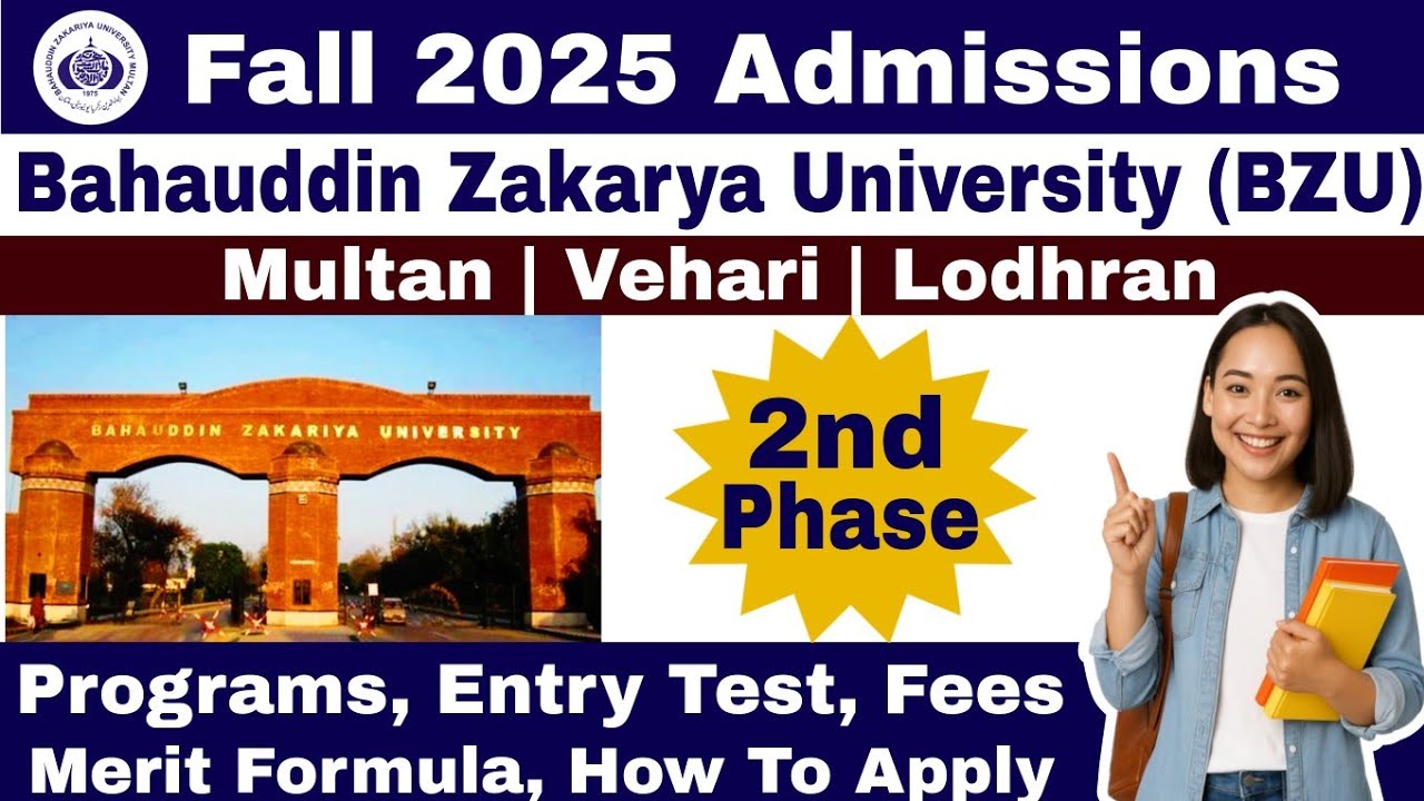 BZU Multan Admissions 2025 | Bahauddin Zakariya University | Apply Online, Last Date & Scholarships|