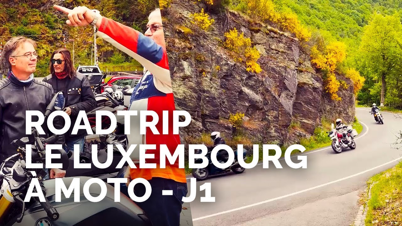 Découvrir le Luxembourg à moto - J1