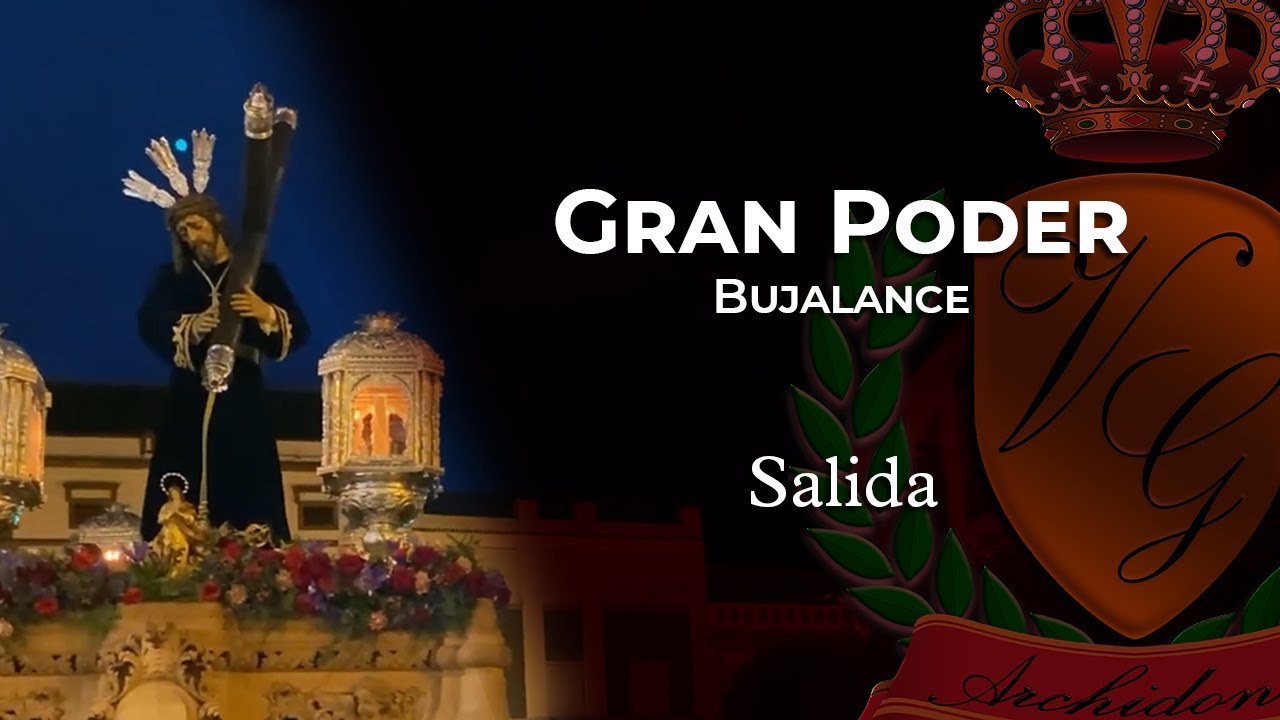 SALIDA GRAN PODER DE BUJALANCE | AM VIRGEN DE GRACIA | MARTES SANTO 2022