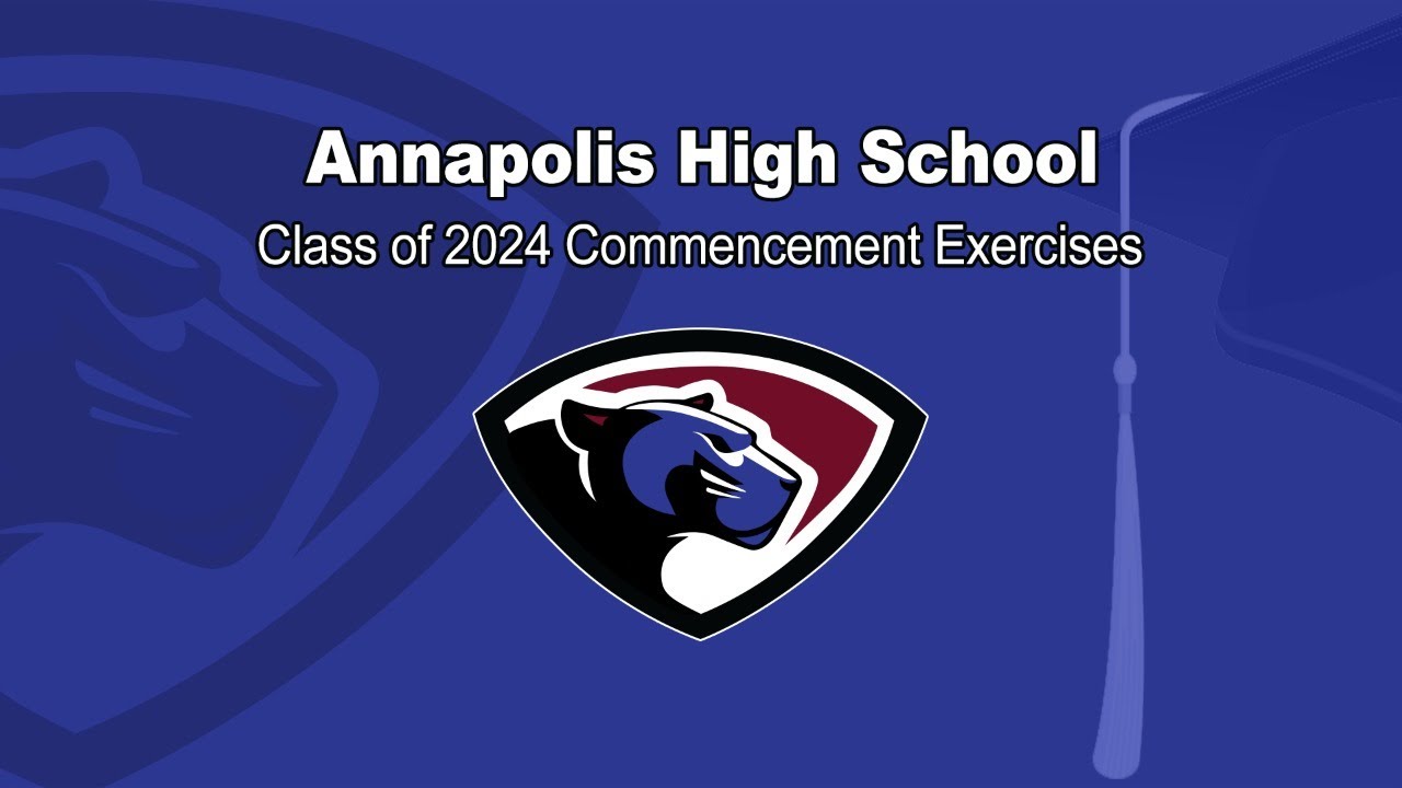 Annapolis High School Commencement Exercises 2024