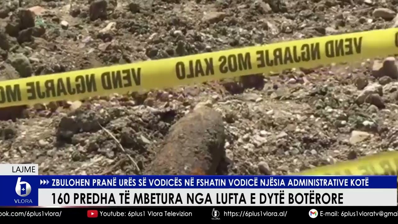 160 predha të mbetura nga lufta e dytë botërore. Zbulohen pranë urës së Vodicës